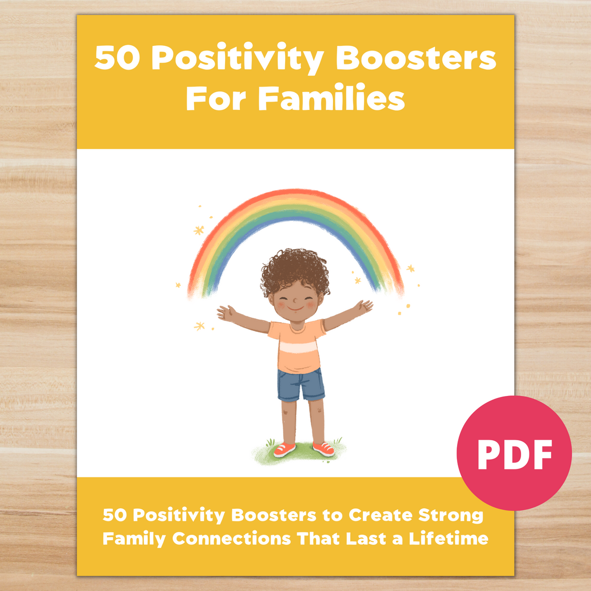 50 Positivity Boosters For Families (PDF)